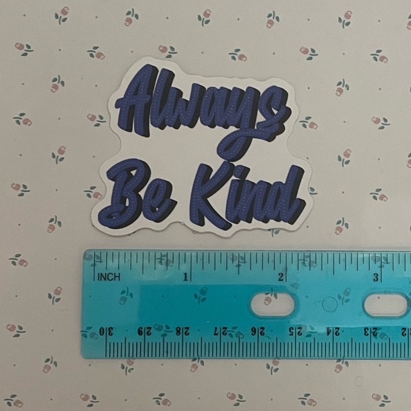 “Always Be Kind” Sticker - Picture 2 of 2